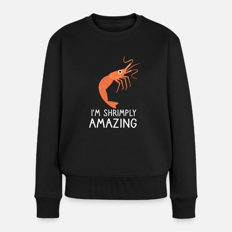Shrimp Garnelenzüchter Garnele Lobster Spruch - Frauen Premium Bio Pullover - Schwarz