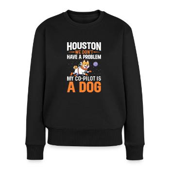 Houston mein Co-Pilot ist ein Hund Raumfahrt - Frauen Premium Bio Pullover - Schwarz - Vorne - Julia (174cm)