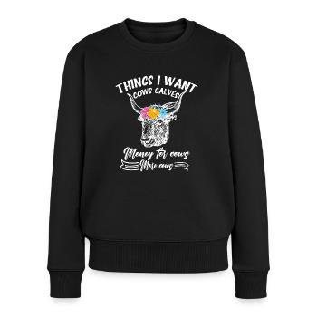 What I want from cows Calves Money - Women's Premium Organic Jumper - black - Front - Julia (174cm)