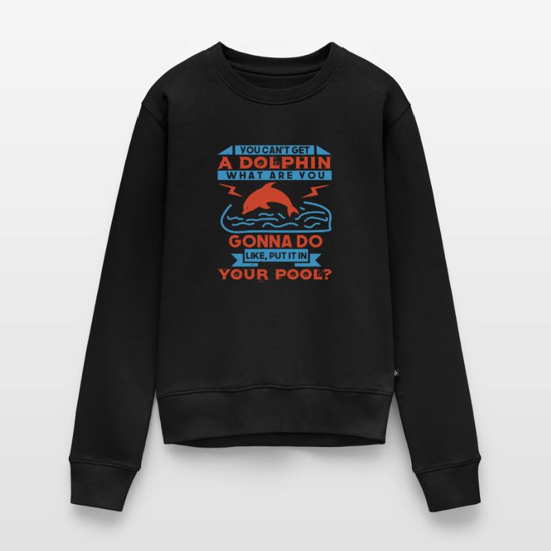 EIN DELFIN, DEN SIE GERNE EINSETZEN WERDEN, SETZEN SIE ES EIN Frauen Premium Bio Pullover