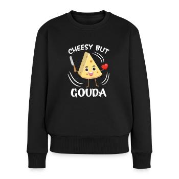 Gouda Cheesy Käse Besessenheit Käsesucht Käelaib - Frauen Premium Bio Pullover - Schwarz - Vorne - Julia (174cm)