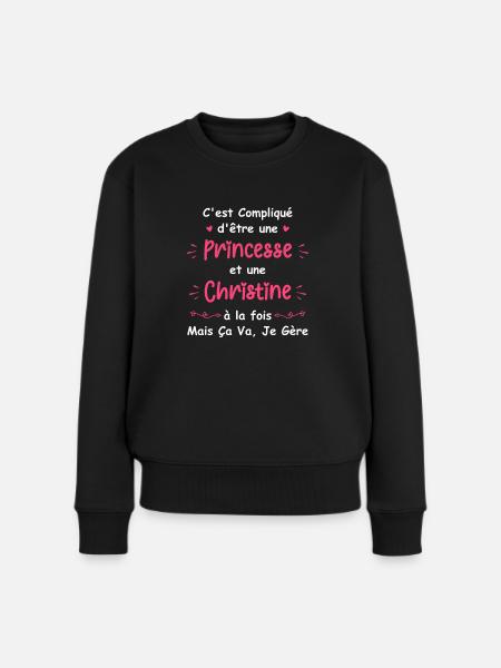 C'est compliqué d'être une princesse et Christine - Pull Premium bio Femme - noir
