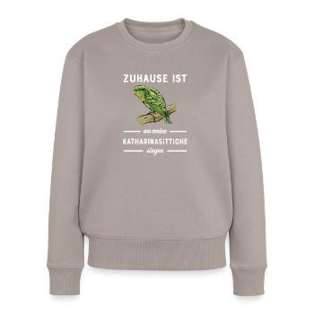 Katharinasittich I Sittich ZiervogelMotiv für - Frauen Premium Bio Pullover - Taupe - Vorne - Julia (174cm)