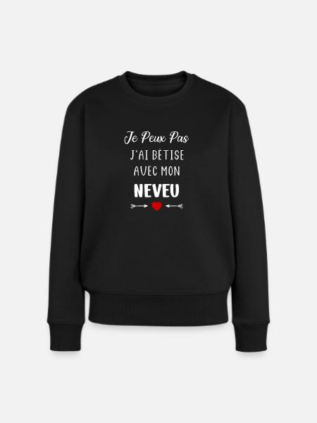 Je peux pas j'ai bêtise avec mon neveu - Pull Premium bio Femme - noir