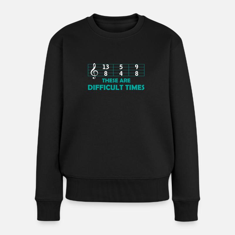 Musik Difficult Times Musiker Geschenk Noten - Frauen Premium Bio Pullover - Schwarz