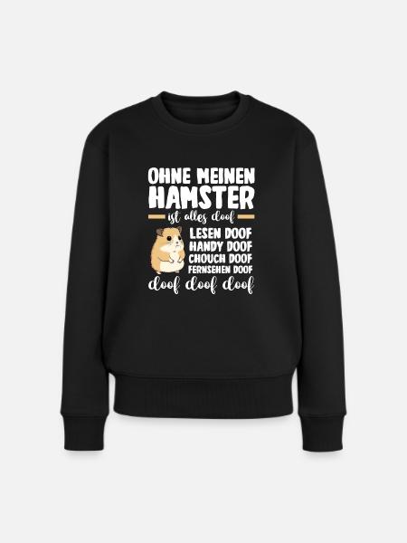 Nagetier Hamsterbesitzer Hamster - Frauen Premium Bio Pullover - Schwarz