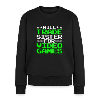 Will Trade Sister For Video Games 20 - Frauen Premium Bio Pullover - Schwarz - Vorne - Julia (174cm)