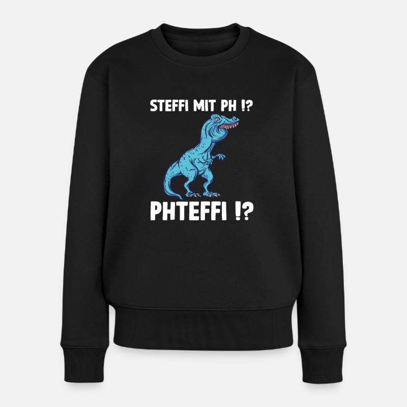 Steffi Namen Shirt lustiges Trex Meme Überbiss - Frauen Premium Bio Pullover - Schwarz