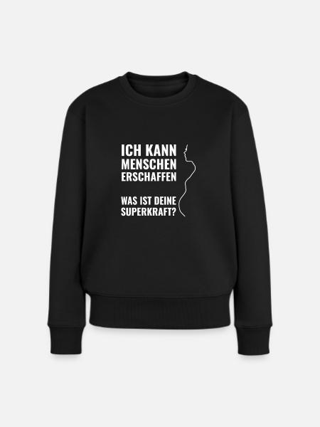 Schwanger Mensch erschaffen Superkräfte Stolz Baby - Frauen Premium Bio Pullover - Schwarz