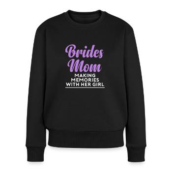Brides Mom Mother Of The Bride Brautmutter Shirt - Frauen Premium Bio Pullover - Schwarz - Vorne - Julia (174cm)