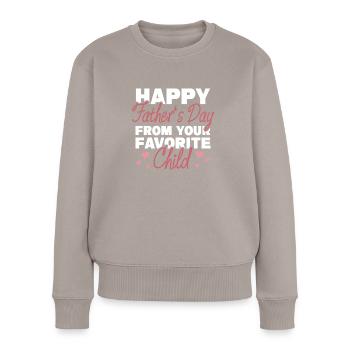 Happy Fahter’s Day Favorite Child Paternity - Pull Premium bio Femme - taupe - Devant - Julia (174cm)