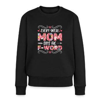 Every great mom - Women's Premium Organic Jumper - black - Front - Julia (174cm)