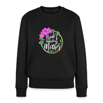 Brides fabulous mother - Frauen Premium Bio Pullover - Schwarz - Vorne - Julia (174cm)