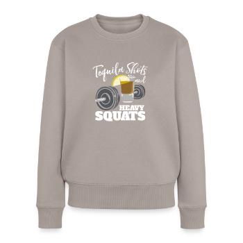 Tequila Shots und schwere Kniebeugen - Frauen Premium Bio Pullover - Taupe - Vorne - Julia (174cm)