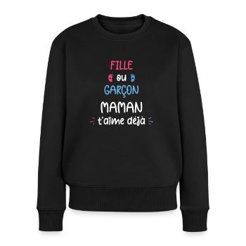 Fille ou garçon maman t'aime déjà - Pull Premium bio Femme - noir - Devant - Julia (174cm)