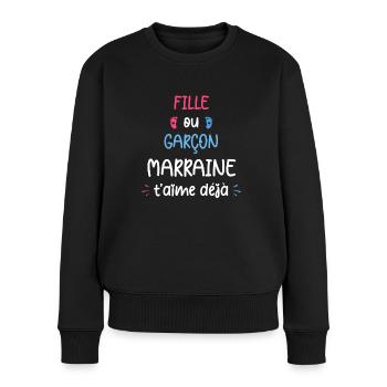 Fille ou garçon grand marraine t'aime déjà - Pull Premium bio Femme - noir - Devant - Julia (174cm)