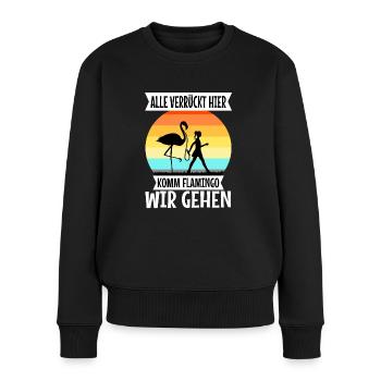 Alle verrückt hier komm Flamingo wir gehen - Frauen Premium Bio Pullover - Schwarz - Vorne - Julia (174cm)
