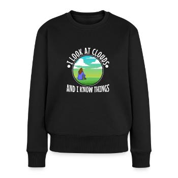 I Look At Clouds And I Know Things - Frauen Premium Bio Pullover - Schwarz - Vorne - Julia (174cm)
