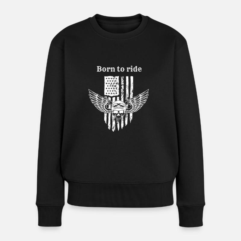 Born to ride - Frauen Premium Bio Pullover - Schwarz