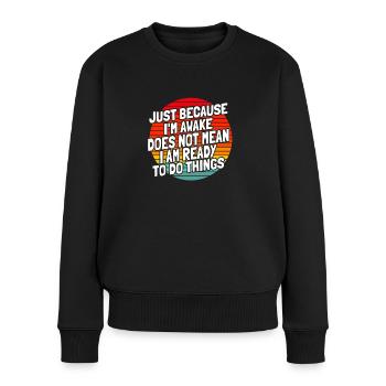 Schwarzer Humor - Frauen Premium Bio Pullover - Schwarz - Vorne - Julia (174cm)