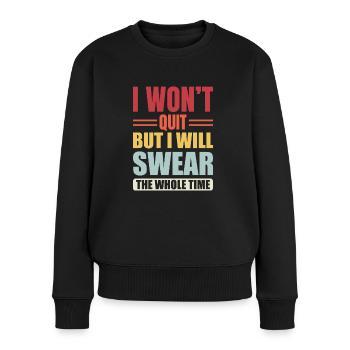 I won't give up, I'll always curse - Women's Premium Organic Jumper - black - Front - Julia (174cm)