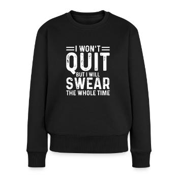 Ehrgeiz, ich gebe nicht auf, ich fluche - Frauen Premium Bio Pullover - Schwarz - Vorne - Julia (174cm)