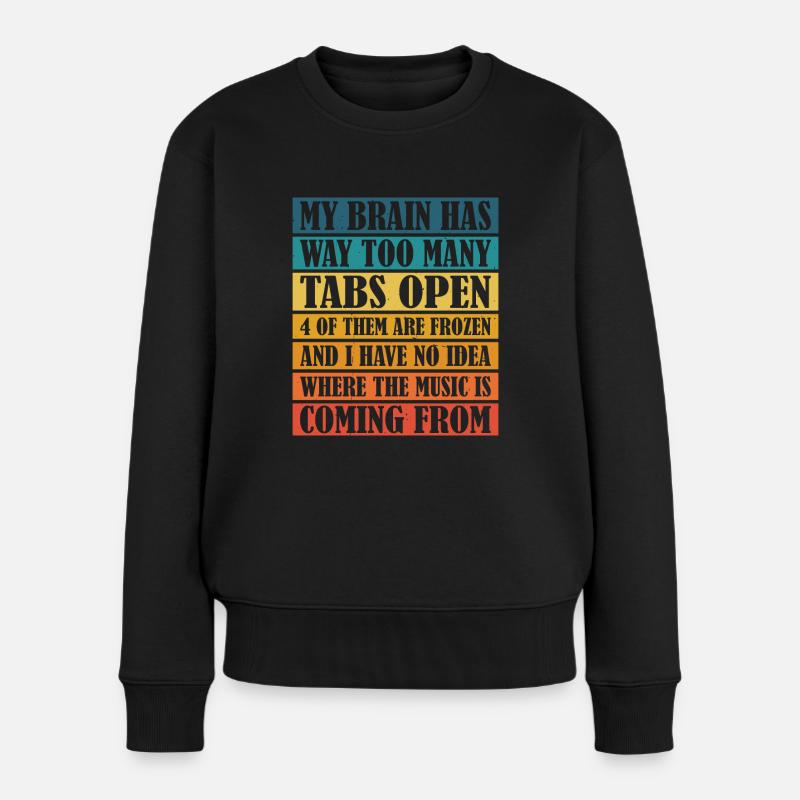 Mon cerveau a beaucoup trop d’onglets ouverts 9 - Pull Premium bio Femme - noir