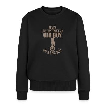 Never underestimate an old Guy on a Unicycle - Frauen Premium Bio Pullover - Schwarz - Vorne - Julia (174cm)