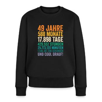 49 Jahre Neunundvierzigster Geburtstag - Frauen Premium Bio Pullover - Schwarz - Vorne - Julia (174cm)