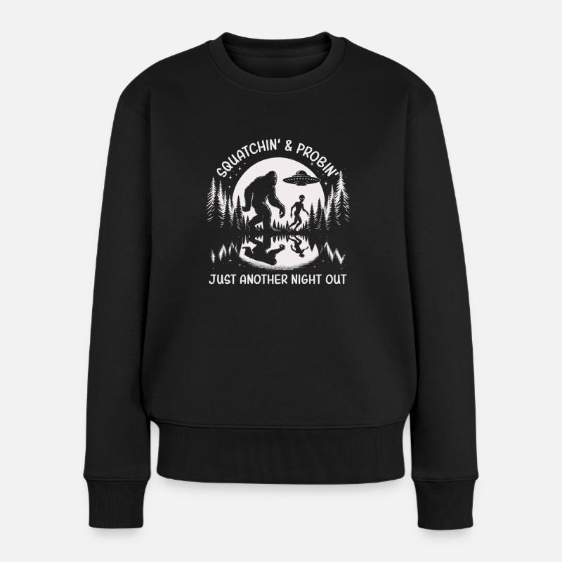 Squatchin' Probin' - For the Cryptid Hunters & - Frauen Premium Bio Pullover - Schwarz