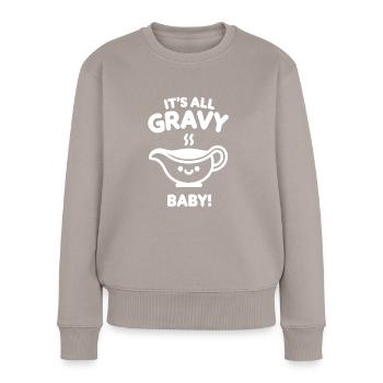 Es ist alles Soße, Baby! - Frauen Premium Bio Pullover - Taupe - Vorne - Julia (174cm)