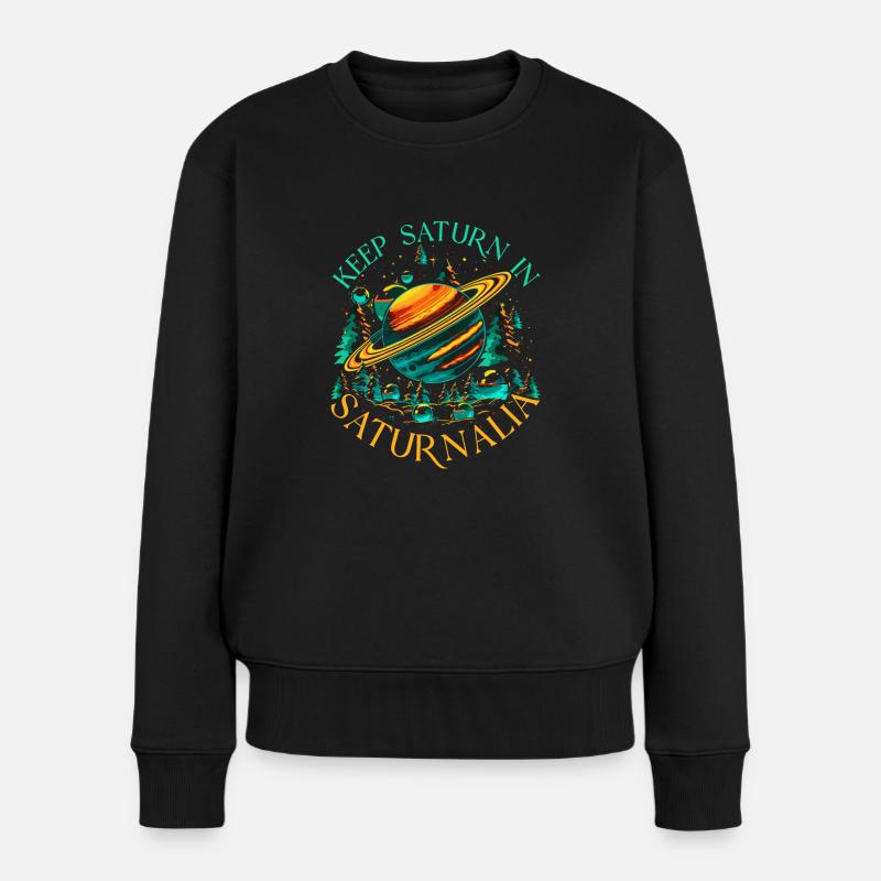 Keep Saturn In Saturnalia - Frauen Premium Bio Pullover - Schwarz