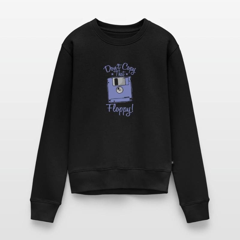 Don't copy that floppy retro memory module Women's Premium Organic Jumper