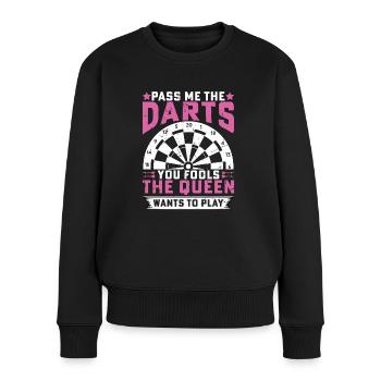 PASS ME THE DARTS YOU FOOLS THE QUEEN WANTS PLAY - Frauen Premium Bio Pullover - Schwarz - Vorne - Julia (174cm)