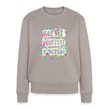 Mein Konfetti Kostüm Alaaf Helau Karneval - Frauen Premium Bio Pullover - Taupe - Vorne - Julia (174cm)