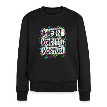 Mein Konfetti Kostüm Alaaf Helau Karneval - Frauen Premium Bio Pullover - Schwarz - Vorne - Julia (174cm)