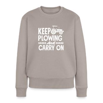 Keep Plowing and Carry On Tractor - Frauen Premium Bio Pullover - Taupe - Vorne - Julia (174cm)
