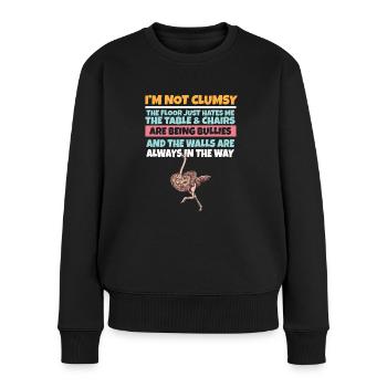 I'm Not Clumsy The Floor Hates Me Foolish Ostrich - Women's Premium Organic Jumper - black - Front - Julia (174cm)