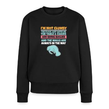 I'm Not Clumsy The Floor Hates Me Foolish Manatee - Women's Premium Organic Jumper - black - Front - Julia (174cm)