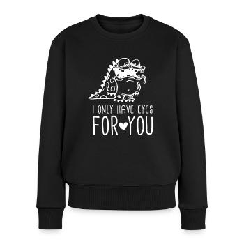 Ich habe nur Augen für dich RPG Valentinstag - Frauen Premium Bio Pullover - Schwarz - Vorne - Julia (174cm)