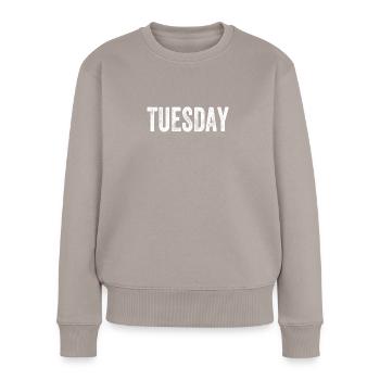 Dienstag Wochentag - Frauen Premium Bio Pullover - Taupe - Vorne - Julia (174cm)