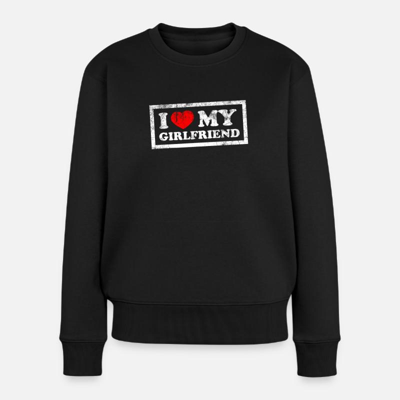 I Love My Girlfriend - Frauen Premium Bio Pullover - Schwarz