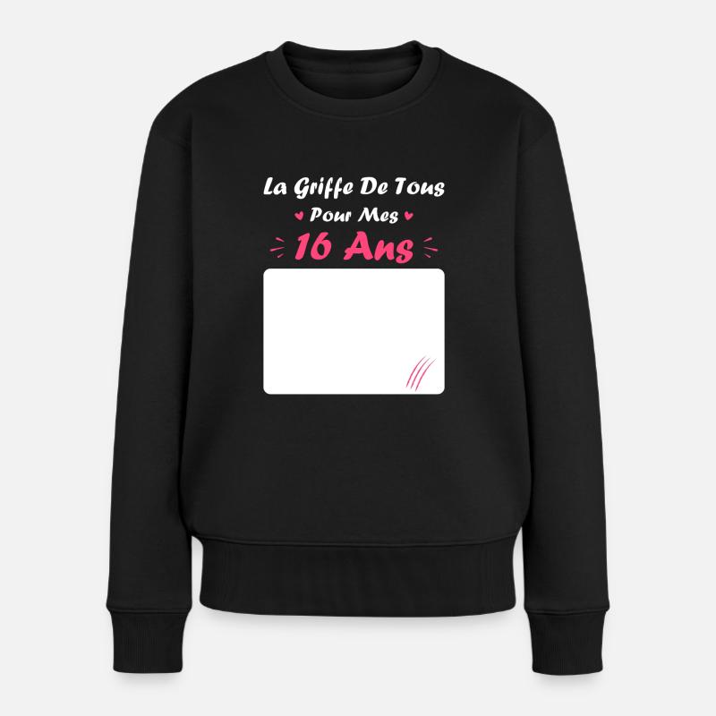 la griffe de tous pour mes 16 Ans - Pull Premium bio Femme - noir