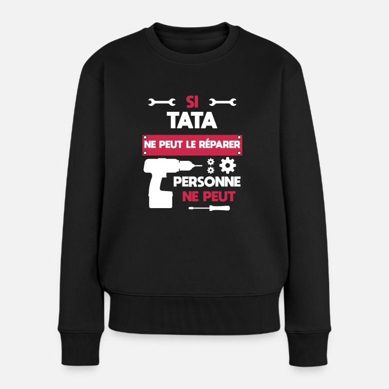 tata bricolage bricoleuse humour tante - Pull Premium bio Femme - noir