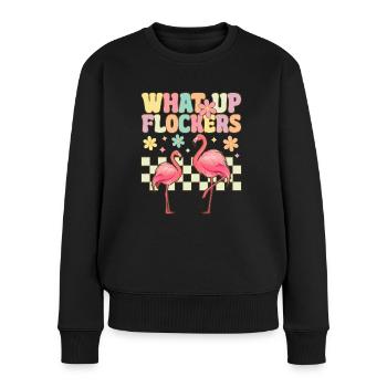 Lustige Flamingo What Up Flockers - Frauen Premium Bio Pullover - Schwarz - Vorne - Julia (174cm)