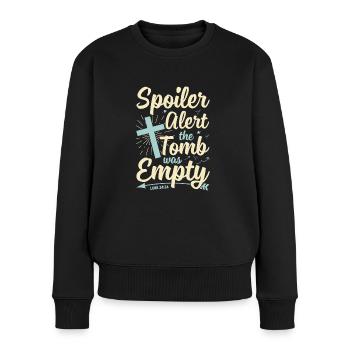 Lustiger Oster Spruch Spoiler Grabstätte war leer - Frauen Premium Bio Pullover - Schwarz - Vorne - Julia (174cm)