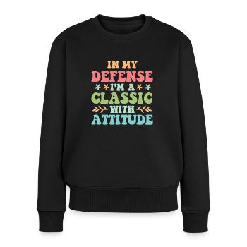 Pensioner Pension Funny Old People In My Defense - Women's Premium Organic Jumper - black - Front - Julia (174cm)
