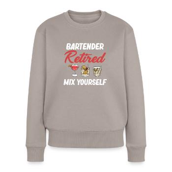Bartend Im Ruhestand Mix Yourself Mixologist - Frauen Premium Bio Pullover - Taupe - Vorne - Julia (174cm)