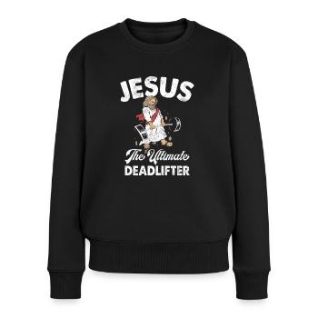 Jesus The Ultimate Deadlifter Christian Gym - Frauen Premium Bio Pullover - Schwarz - Vorne - Julia (174cm)