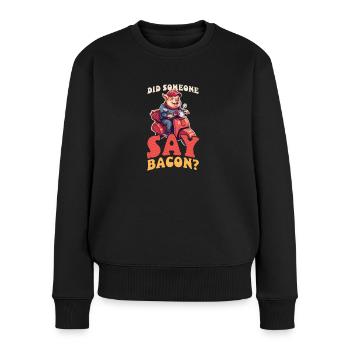 Speck Jemand sagt Speck - Frauen Premium Bio Pullover - Schwarz - Vorne - Julia (174cm)